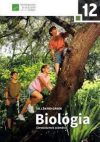 Dr. Lnrd Gbor - Biolgia 12. gimnziumok szmra