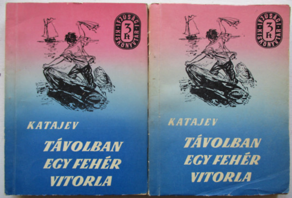 Katajev - Tvolban egy fehr vitorla I-II.
