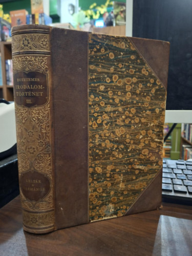 Heinrich Guszt�v  (szerk.) - Egyetemes irodalomt�rt�net III.