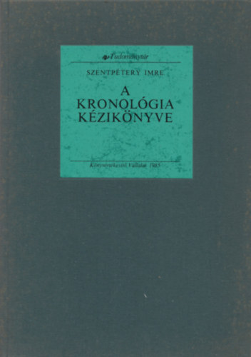 Szentptery Imre - A Kronolgia kziknyve