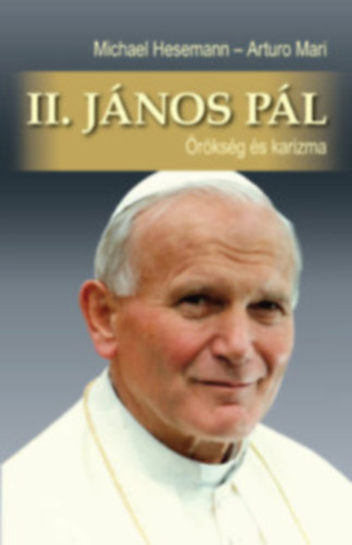 II. J�nos P�l �r�ks�g �s karizma+XXIII. J�nos