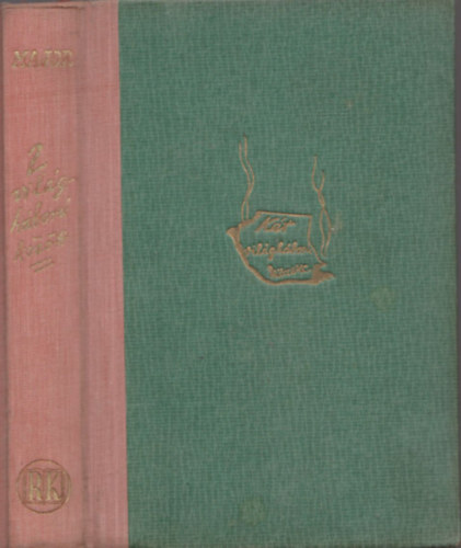 Major Rbert - Kt vilghbor kztt (huszonyegy v gazdasgi- s trsadalomtrt.)