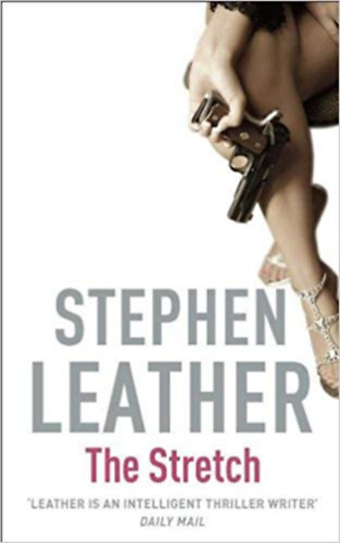 Stephen Leather - The stretch