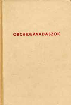 Frantisek Flos - Orchideavadszok