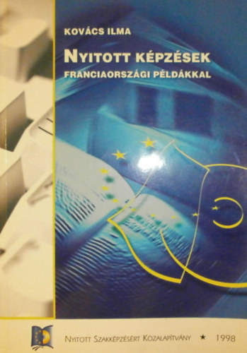 Kov�cs Ilma - Nyitott k�pz�sek franciaorsz�gi p�ld�kkal