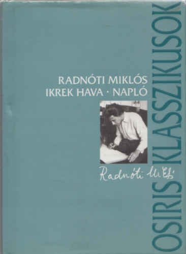 Radnti Mikls - Ikrek hava - Napl (Osiris Klasszikusok)