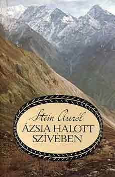 Stein Aur�l - �zsia halott sz�v�ben