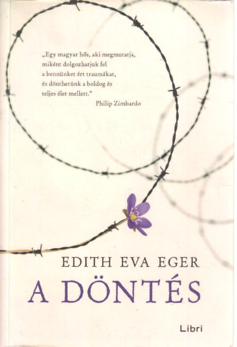 Edith Eva Eger - A d�nt�s