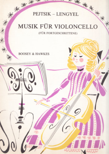 Pejtsik Árpád - Lengyel Endre - Musik für violoncello (für fortgeschrittene)