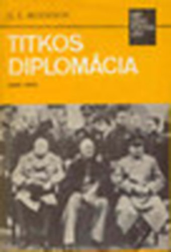G. L. Rozanov - Titkos diplom�cia 1944-1945 [N�pszer� t�rt�nelem]