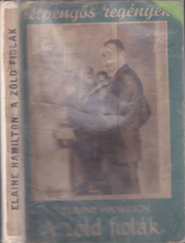 Elaine Hamilton - A zöld fiolák (Félpengős regények)