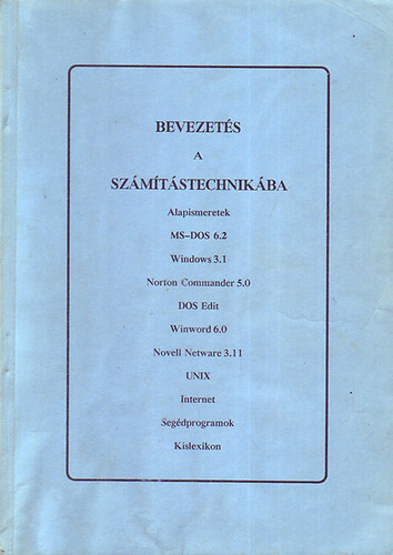 Dr. Marton László (szerk.) - Bevezetés a számítástechnikába