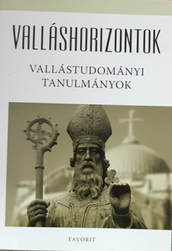 Csima Ferenc - Vallshorizontok - Vallstudomnyi tanulmnyok