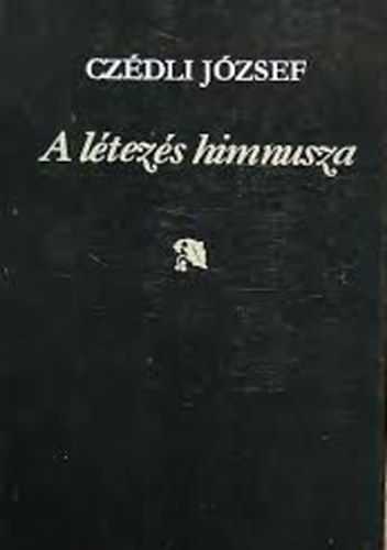 Czdli Jzsef - A ltezs himnusza