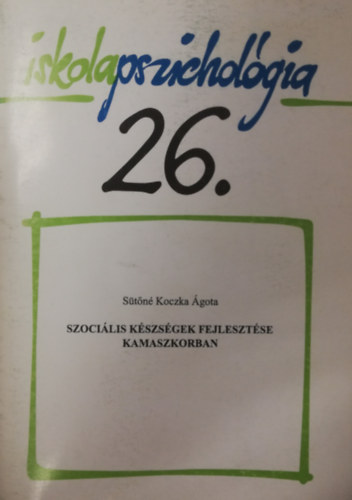 Stn Koczka gota - Szocilis kszsgek fejlesztse kamaszkorban