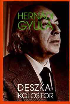 Hern�di Gyula - Deszkakolostor