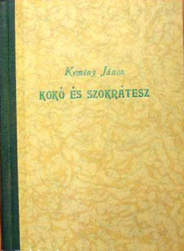 Kemny Jnos - Kok s Szokrtesz