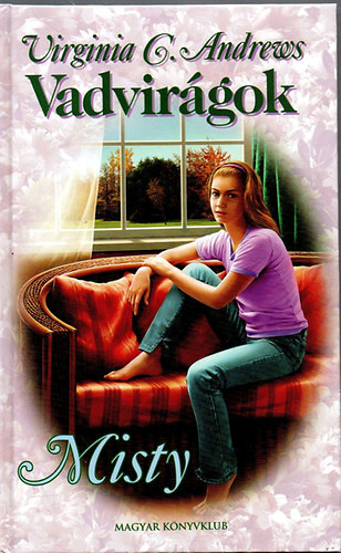 Virginia C. Andrews - Vadvirgok - Misty