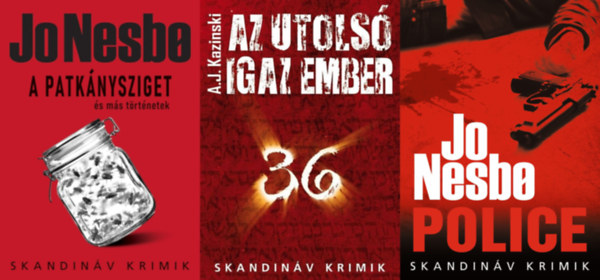 A.J. Kazinski Jo Nesbo - 3 db skandinv krimi: Police + A Patknysziget s ms trtnetek + Az utols igaz ember
