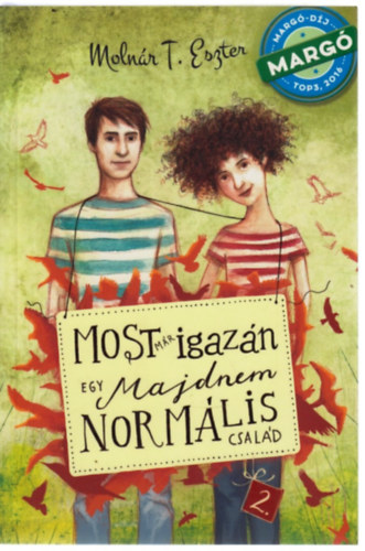 Moln�r T. Eszter - Most m�r igaz�n - Egy majdnem norm�lis csal�d 2.