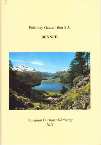 Pal�nkay Gausz Tibor S.J. - Benned