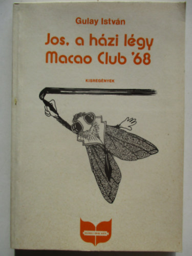 Gulay Istvn - Jos, a hzi lgy - Macao Club '68