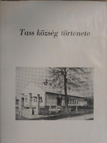 Horv�th Lajos - Tass k�zs�g t�rt�nete