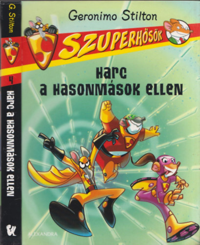 Geronimo Stilton - Harc a hasonmsok ellen