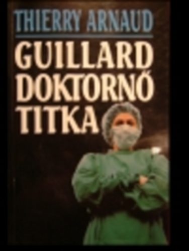 Thierry Arnaud - Guillard doktorn� titka