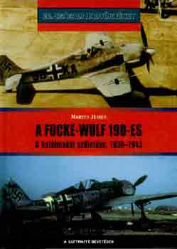 Morten Jessen - A Focke-Wulf 190-es - A hallmadr szletse, 1939-1943 (20. szzadi hadtrtnet)