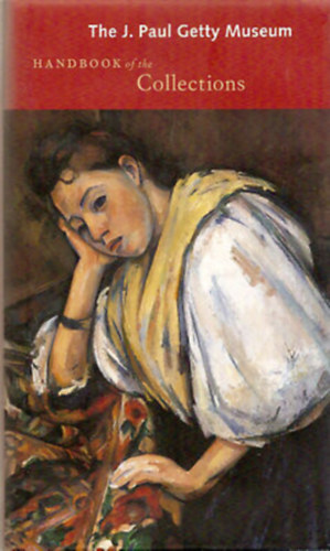 Mollie Holtman  (ed.) - The J. Paul Getty Museum - Handbook of the Collections