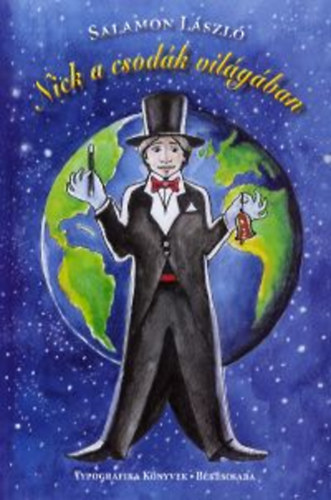 Salamon L�szl� - Nick a csod�k vil�g�ban - b�v�szp�lc�val