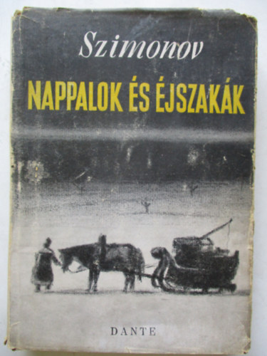 Konsztantyin Szimonov - Nappalok s jszakk