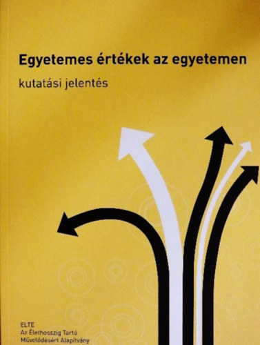 Egyetemes rtkek az egyetemen - Kutatsi jelents