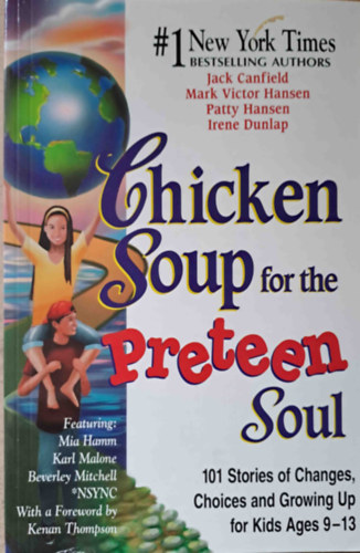 Mark Victor Hansen, Patty Hansen, Irene Dunlap Jack Canfield - Chicken Soup for the Preteen Soul