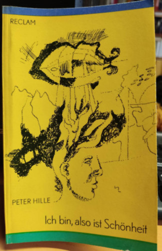 Peter Hille - Ich bin, also ist Schnheit