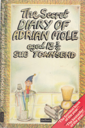 Sue Townsend - The secret diary of Adrian Mole, aged 13 3/4
