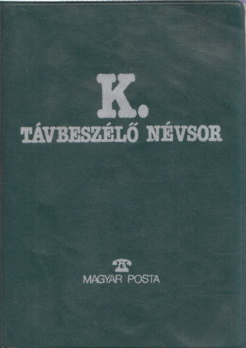 K. T�vbesz�l� N�vsor - sz�mozott, szolg�lati haszn�latra