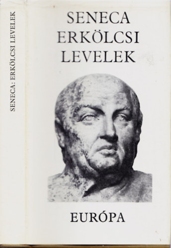 Lucius Annaeus Seneca - Erk�lcsi levelek