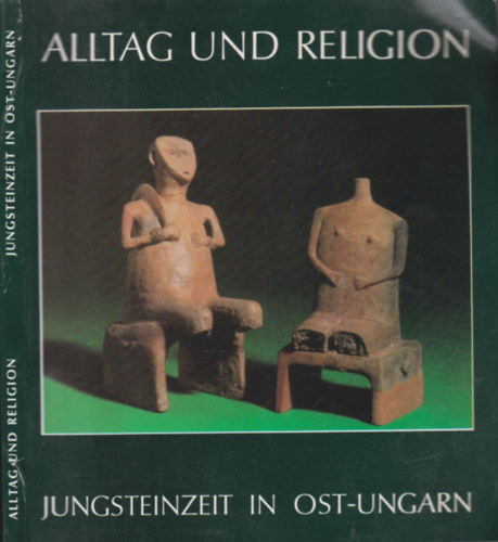 Frankfurt a. M. - Alltag und religion: Jungsteinzeit in Ost-Ungarn
