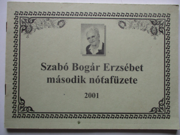 Szabó Bogár Erzsébet második nótafüzete