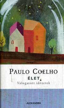 Paulo Coelho - Élet