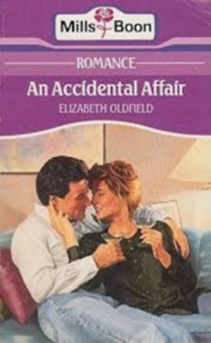 Elizabeth Oldfield - An Accidental Affair