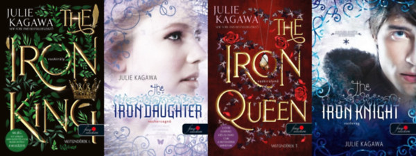 Julie Kagawa - Vastndrek sorozat 1-4. (The Iron King - Vaskirly, The Iron Daughter - Vashercegn, The Iron Queen - Vaskirlyn, The Iron Knight - Vaslovag)