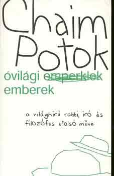 Chaim Potok - vilgi emberek