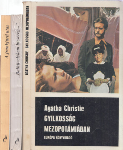 Agatha Christie - 3 db. Agatha Christie regny (Gyilkossg Mezopotmiban + Balhvelykem bizsereg + A frankfurti utas)
