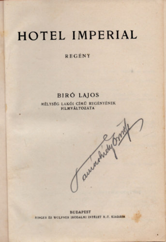 Rudolf Stratz, M. C. Heart Bíró Lajos - Hotel Imperial