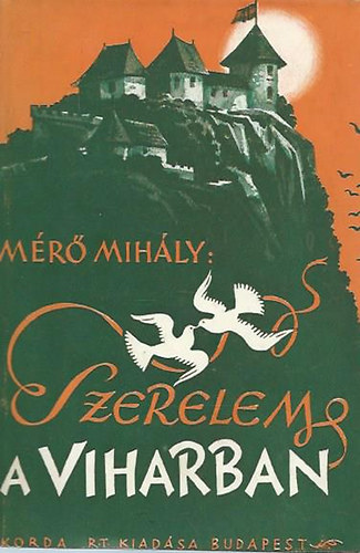 Mr Mihly - Szerelem a viharban