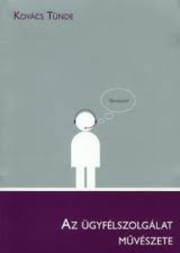 Kov�cs T�nde - Az �gyf�lszolg�lat m�v�szete (k�zik�nyv)