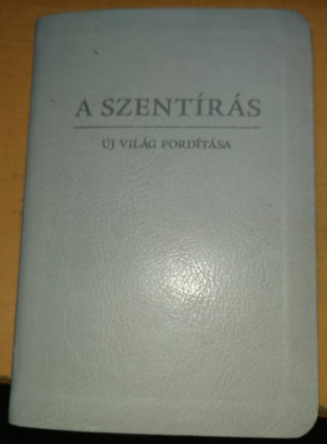 A Szentrs j vilg fordtsa